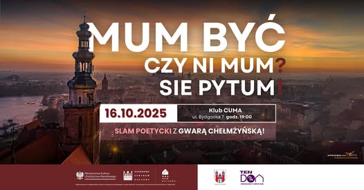 „MUM BYĆ, CZY NI MUM? SIĘ PYTUM!”