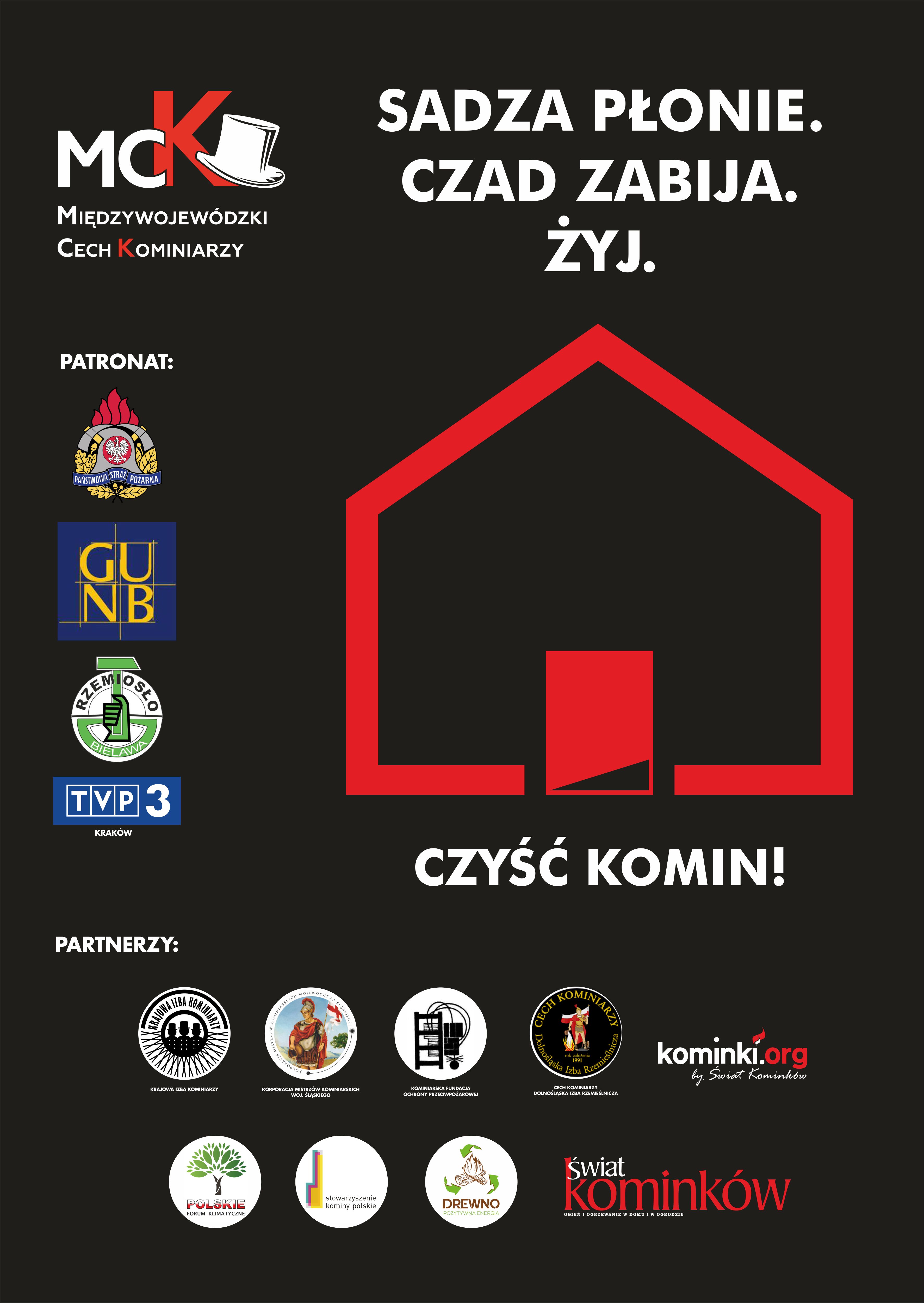 Informacja dotycząca trzeciej edycji Kampanii Społecznej „Sadza płonie. Czas zabija. Żyj.”  organizowanej przez Międzywojewódzki Cech Kominiarzy.