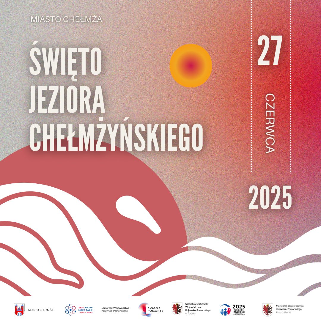 Święto Jeziora Chełmżyńskiego!